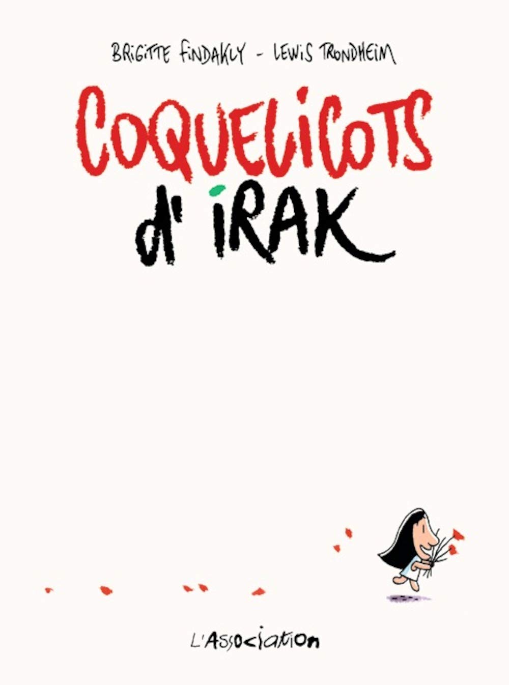 Coquelicots d'Irak (French Edition) (ASSOCIATION)
Coquelicots d'Irak (French Edition) (ASSOCIATION)