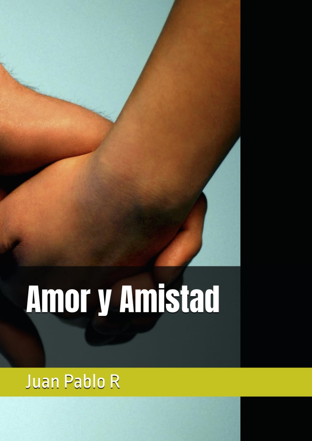Amor y Amistad (Spanish Edition) (Independently published)
Amor y Amistad (Spanish Edition) (Independently published)