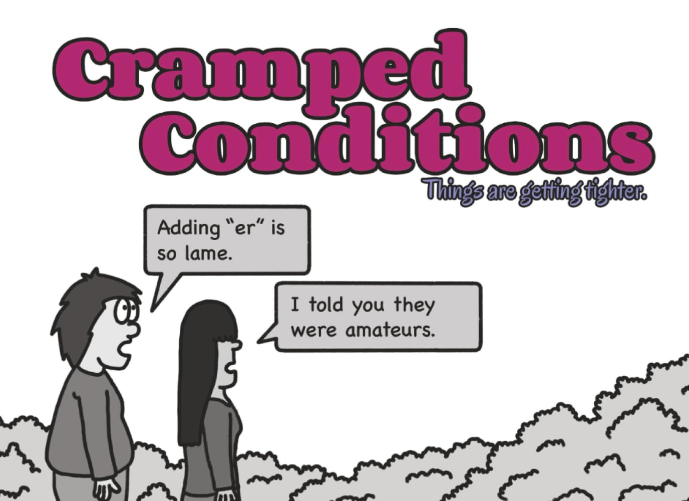 Cramped Conditions: Things are getting tighter (Independently published)
Cramped Conditions: Things are getting tighter (Independently published)