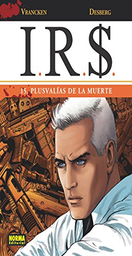 IR$ 15: Plusvalías de la muerte (NORMA EDITORIAL, S.A.)
IR$ 15: Plusvalías de la muerte (NORMA EDITORIAL, S.A.)