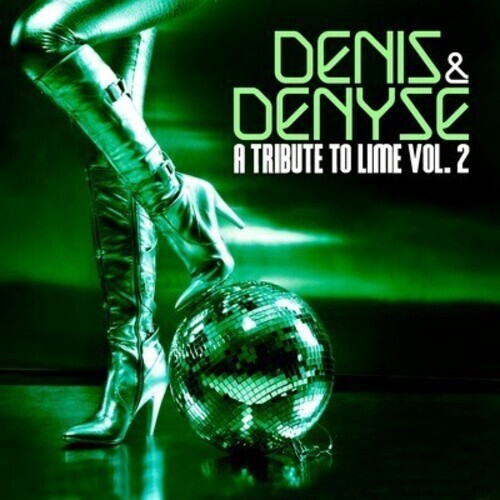 CD диск Denis & Denyse: A Tribute to Lime Vol. 2
CD диск Denis & Denyse: A Tribute to Lime Vol. 2