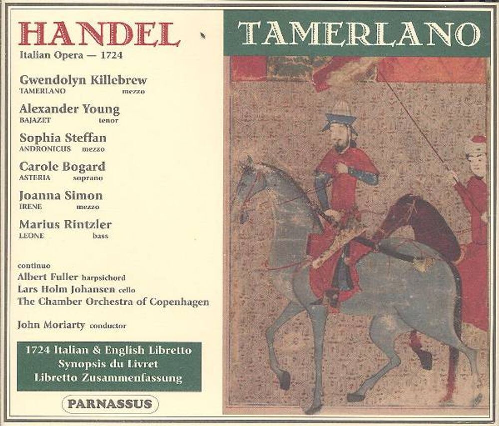 Диск CD Handel: Tamerlano - George Frideric Handel, John Moriarty, Gwendolyn Killebrew, Alexander Young, Copenhagen Chamber Orchestra
Диск CD Handel: Tamerlano - George Frideric Handel, John Moriarty, Gwendolyn Killebrew, Alexander Young, Copenhagen Chamber Orchestra