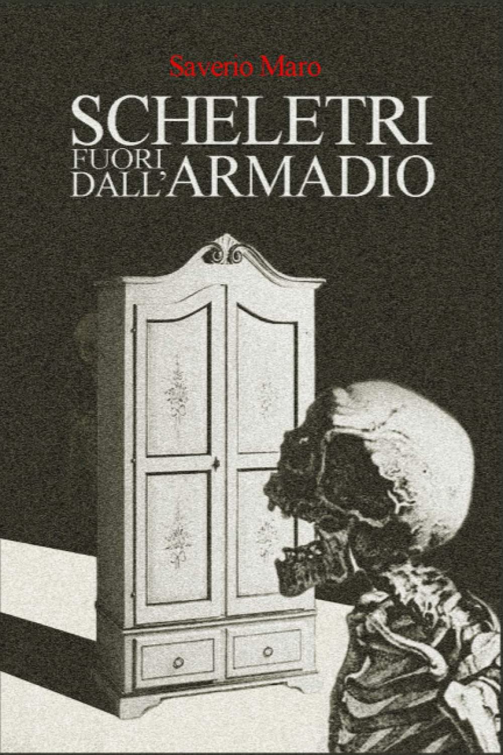 Scheletri fuori dall'armadio (Italian Edition) (Independently published)
Scheletri fuori dall'armadio (Italian Edition) (Independently published)