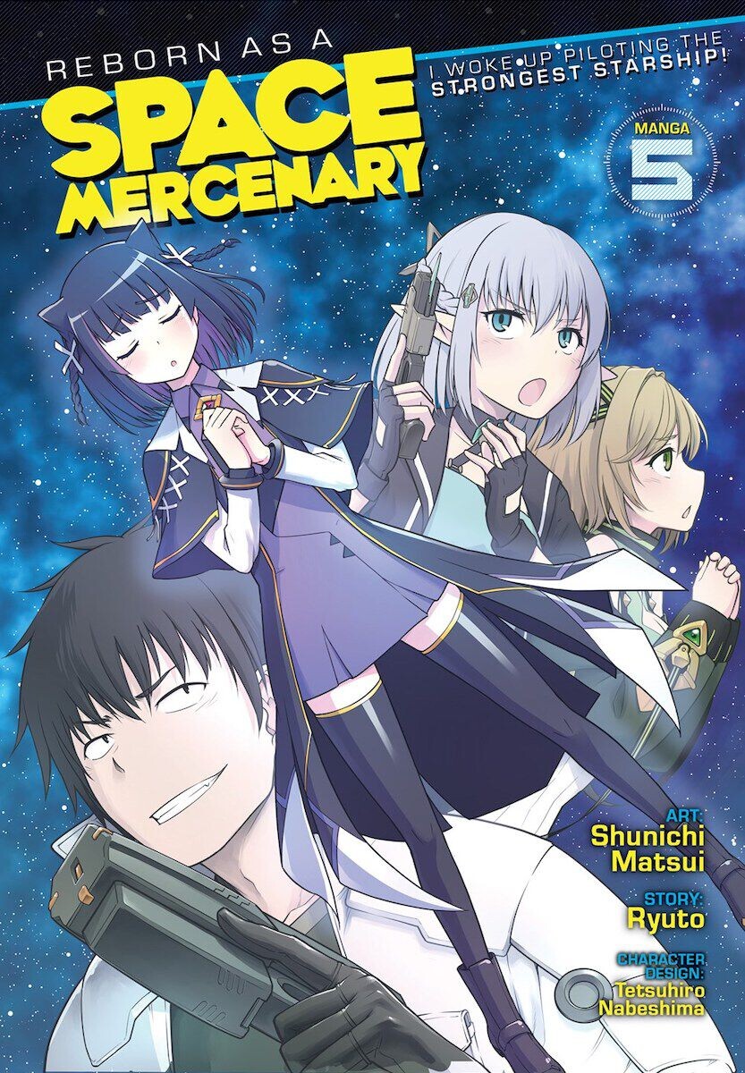 Манга Reborn as a Space Mercenary: I Woke Up Piloting the Strongest Starship! Manga Volume 5
Манга Reborn as a Space Mercenary: I Woke Up Piloting the Strongest Starship! Manga Volume 5