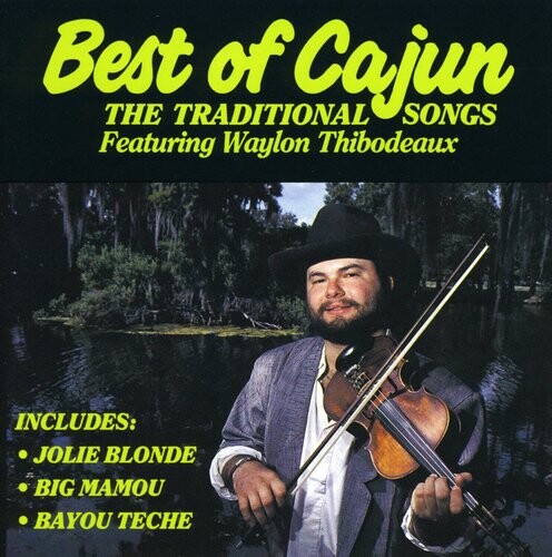 CD диск Thibodeaux, Waylon: Best of Cajun
CD диск Thibodeaux, Waylon: Best of Cajun