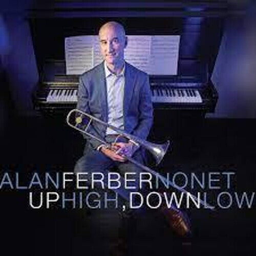 CD диск Ferber Nonet, Alan: Up HIgh, Down Low
CD диск Ferber Nonet, Alan: Up HIgh, Down Low