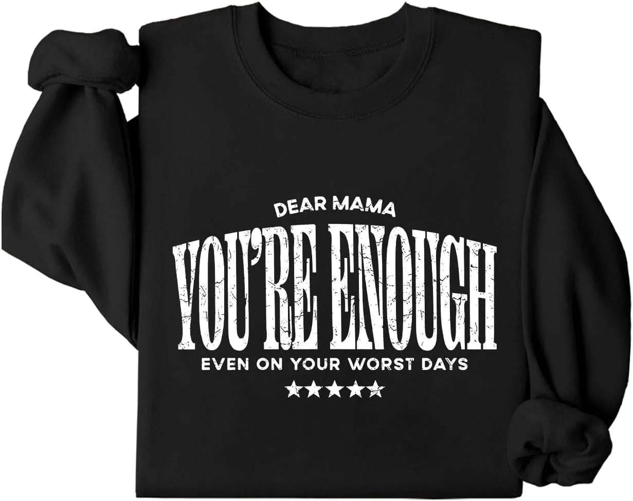 Свитшот для женщин Dear Mama You Are Enough Batclock
Свитшот для женщин Dear Mama You Are Enough Batclock