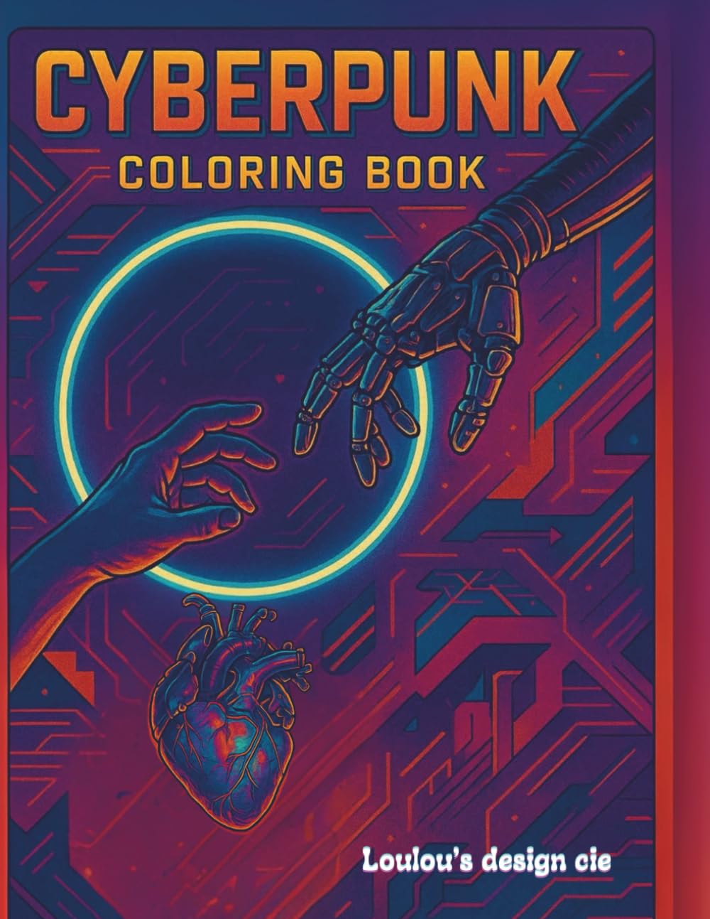 Cyberpunk Coloring Book: Futuristic Sci-Fi Art, Neon Dreams & High-Tech Designs: A High-Tech Coloring Journey Through Robotics, Neon Cities, and Futuristic Realms (Independently published)
Cyberpunk Coloring Book: Futuristic Sci-Fi Art, Neon Dreams & High-Tech Designs: A High-Tech Coloring Journey Through Robotics, Neon Cities, and Futuristic Realms (Independently published)
