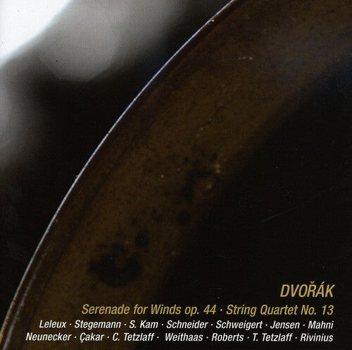 CD диск Dvorak / Leleux / Stegemann / Kam / Schneider: Wind Serenade & String Quartet
CD диск Dvorak / Leleux / Stegemann / Kam / Schneider: Wind Serenade & String Quartet