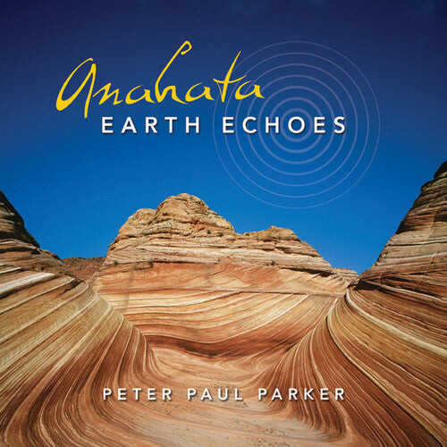 CD диск Parker, Peter Paul: Anahata-Earth Echoes
CD диск Parker, Peter Paul: Anahata-Earth Echoes