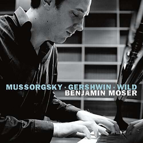 CD диск Mussorgsky / Moser: Benjamin Moser Plays 
CD диск Mussorgsky / Moser: Benjamin Moser Plays