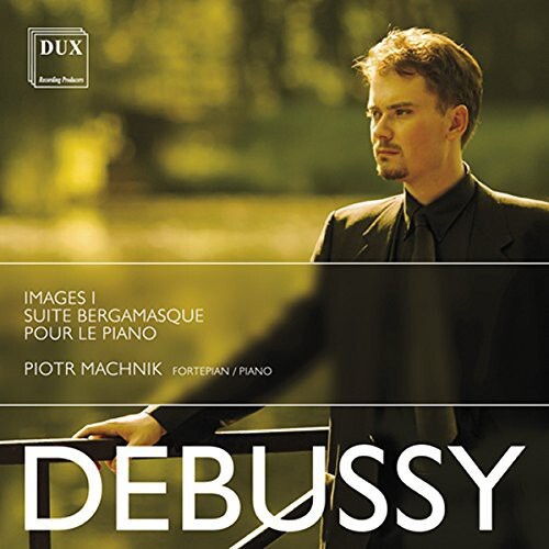 CD диск Debussy / Machnik: Images I Suite Bergamasque & Pour Le Piano
CD диск Debussy / Machnik: Images I Suite Bergamasque & Pour Le Piano