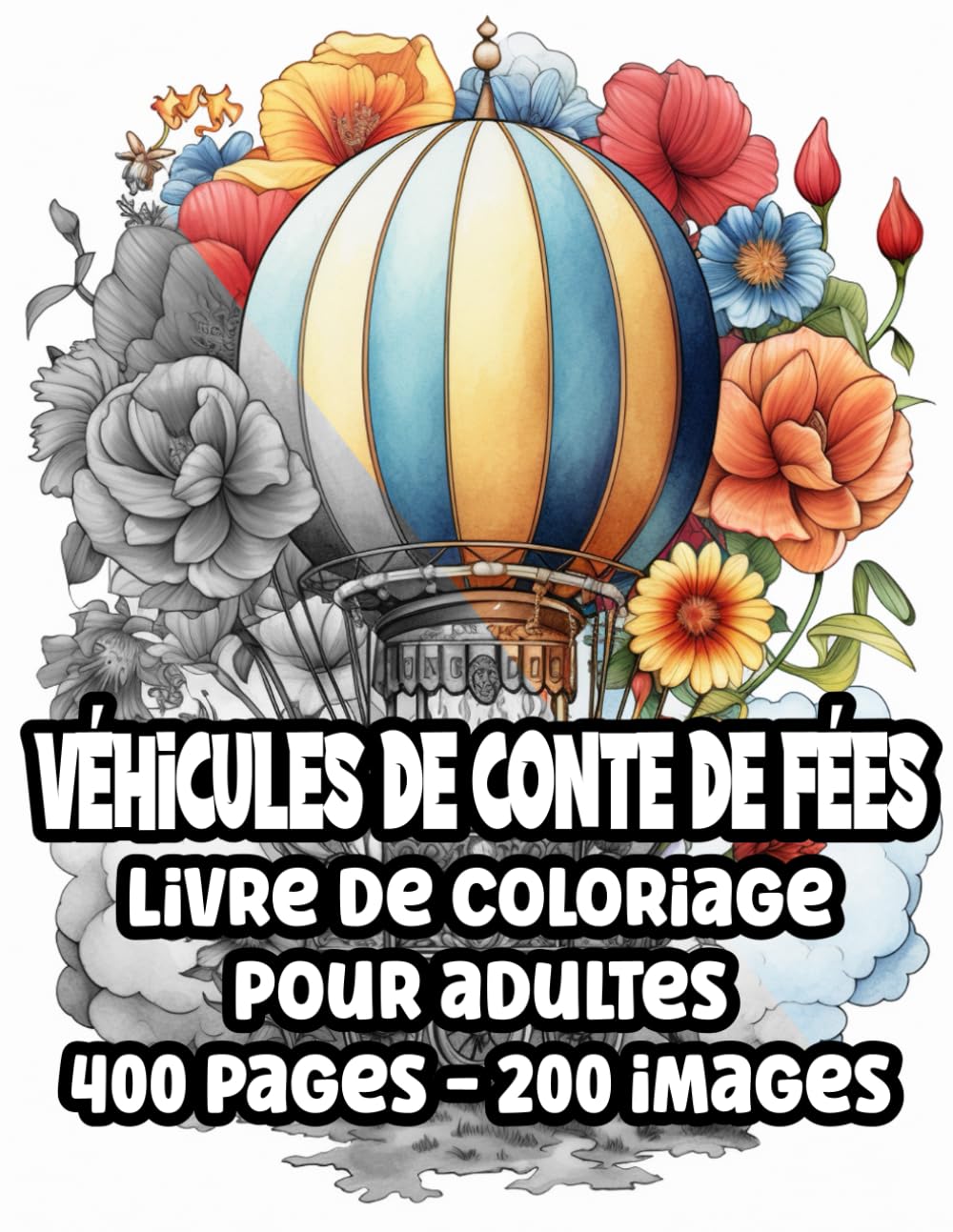Livre de coloriage Véhicules de conte de fées: 200 images - 400 pages pour adultes (French Edition) (Independently published)
Livre de coloriage Véhicules de conte de fées: 200 images - 400 pages pour adultes (French Edition) (Independently published)