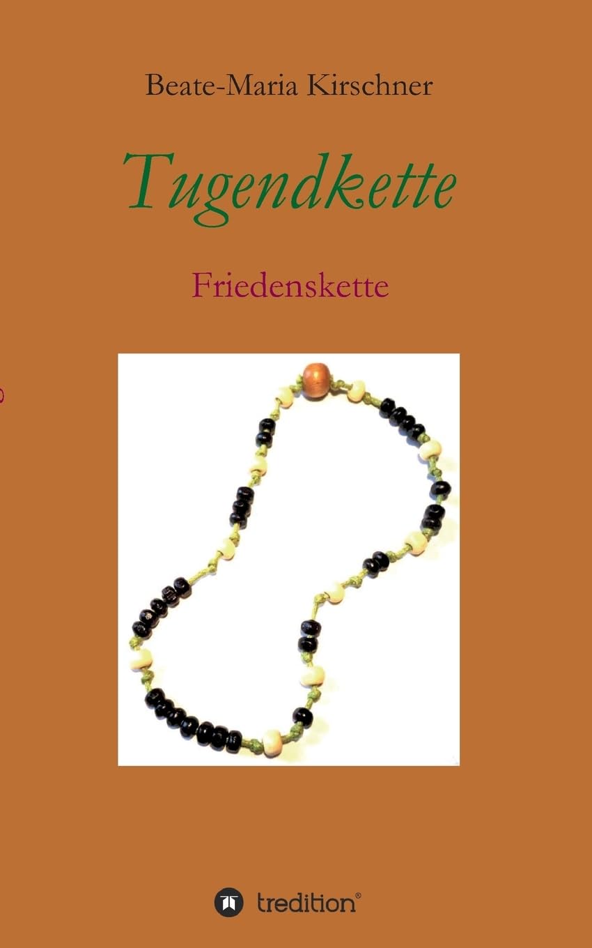 Tugendkette (German Edition) (Tredition Gmbh)
Tugendkette (German Edition) (Tredition Gmbh)