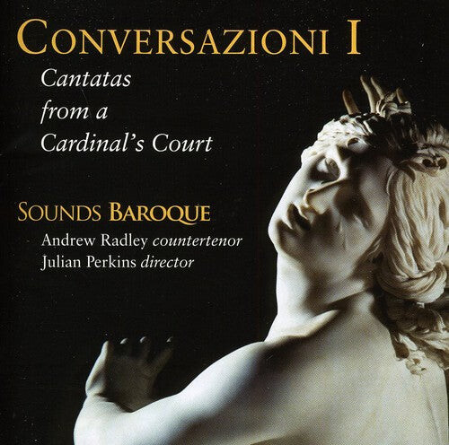 CD диск Sounds Baroque / Radley / Perkins: Conversazioni I: Cantatas from a Cardinals Court
CD диск Sounds Baroque / Radley / Perkins: Conversazioni I: Cantatas from a Cardinals Court