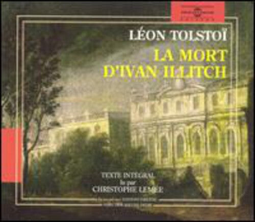 CD диск Lemee, Christophe: Leon Tolstoi:La Mort D'ivan Illitch
CD диск Lemee, Christophe: Leon Tolstoi:La Mort D'ivan Illitch