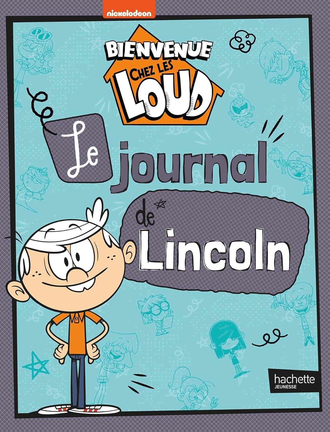 Bienvenue chez les Loud - Journal de Lincoln (HACHETTE JEUN.)
Bienvenue chez les Loud - Journal de Lincoln (HACHETTE JEUN.)