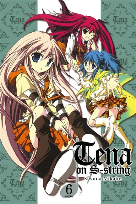 Tena On S-string, Vol. 6 (Yen Press)
Tena On S-string, Vol. 6 (Yen Press)