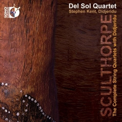 CD диск Sculthorpe / Del Sol String Qrt / Kent: Comp STR QRTS with Didjeridu
CD диск Sculthorpe / Del Sol String Qrt / Kent: Comp STR QRTS with Didjeridu