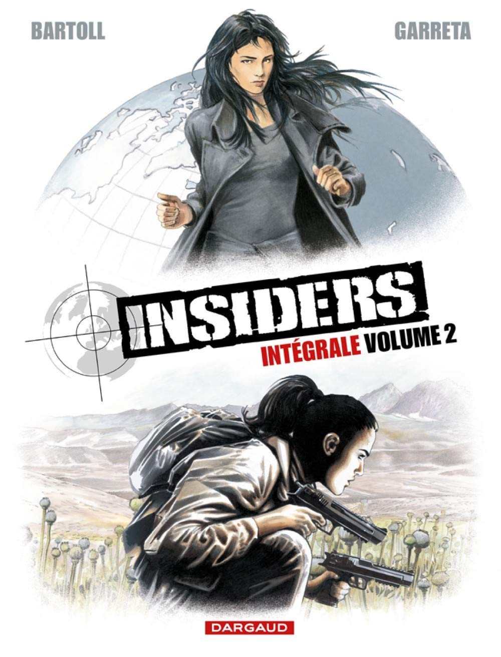 Insiders - Intégrales - Tome 2 - Volume 2 (DARGAUD)
Insiders - Intégrales - Tome 2 - Volume 2 (DARGAUD)