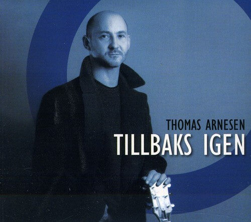 CD диск Arnesen, Thomas: Tillbaks Igen
CD диск Arnesen, Thomas: Tillbaks Igen