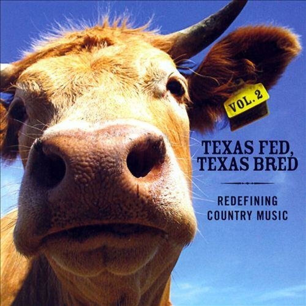 Диск CD Texas Fed, Texas Bred: Redefining Country Music, Vol. 2 - Various Artists
Диск CD Texas Fed, Texas Bred: Redefining Country Music, Vol. 2 - Various Artists