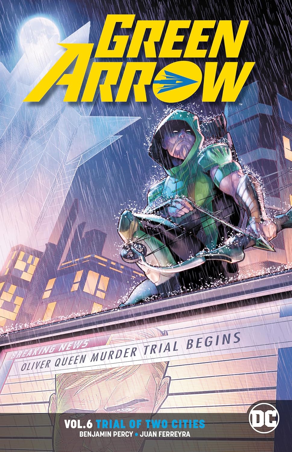 Green Arrow Vol. 6: Trial of Two Cities (DC Comics)
Green Arrow Vol. 6: Trial of Two Cities (DC Comics)