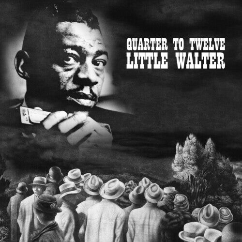 CD диск Little Walter: Quarter to Twelve
CD диск Little Walter: Quarter to Twelve