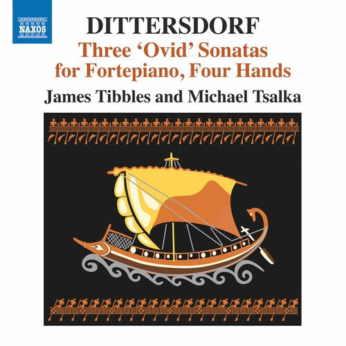 CD диск Dittersdorf / Tsalka / Tibbles: Three Ovid Fortepiano Sonatas for Four Hands
CD диск Dittersdorf / Tsalka / Tibbles: Three Ovid Fortepiano Sonatas for Four Hands