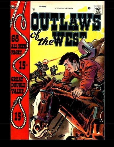 Outlaws Of The West #14: Old Western Comic Reprint (CreateSpace Independent Publishing Platform)
Outlaws Of The West #14: Old Western Comic Reprint (CreateSpace Independent Publishing Platform)