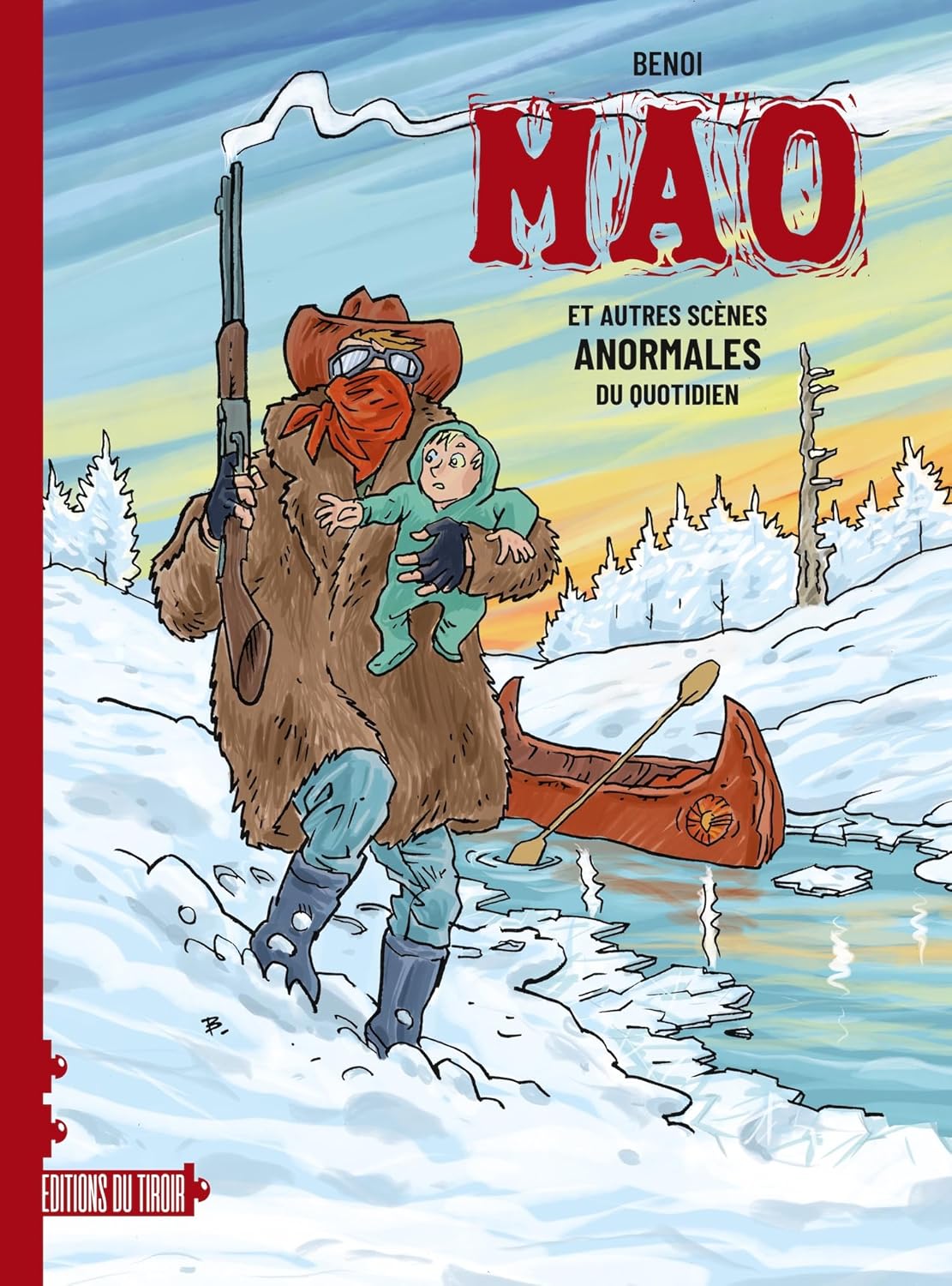 Mao & autres scènes anormales du quotidien T01 (DU TIROIR)
Mao & autres scènes anormales du quotidien T01 (DU TIROIR)