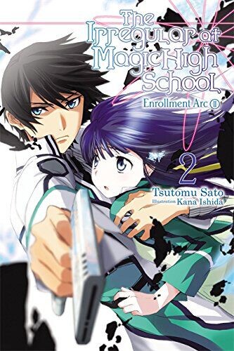 Новелла The Irregular at Magic High School Novel Volume 2
Новелла The Irregular at Magic High School Novel Volume 2