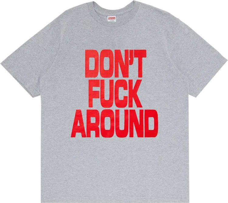 Футболка Supreme Don't f*ck Around Tee 'Heather Grey', серый
Футболка Supreme Don't f*ck Around Tee 'Heather Grey', серый