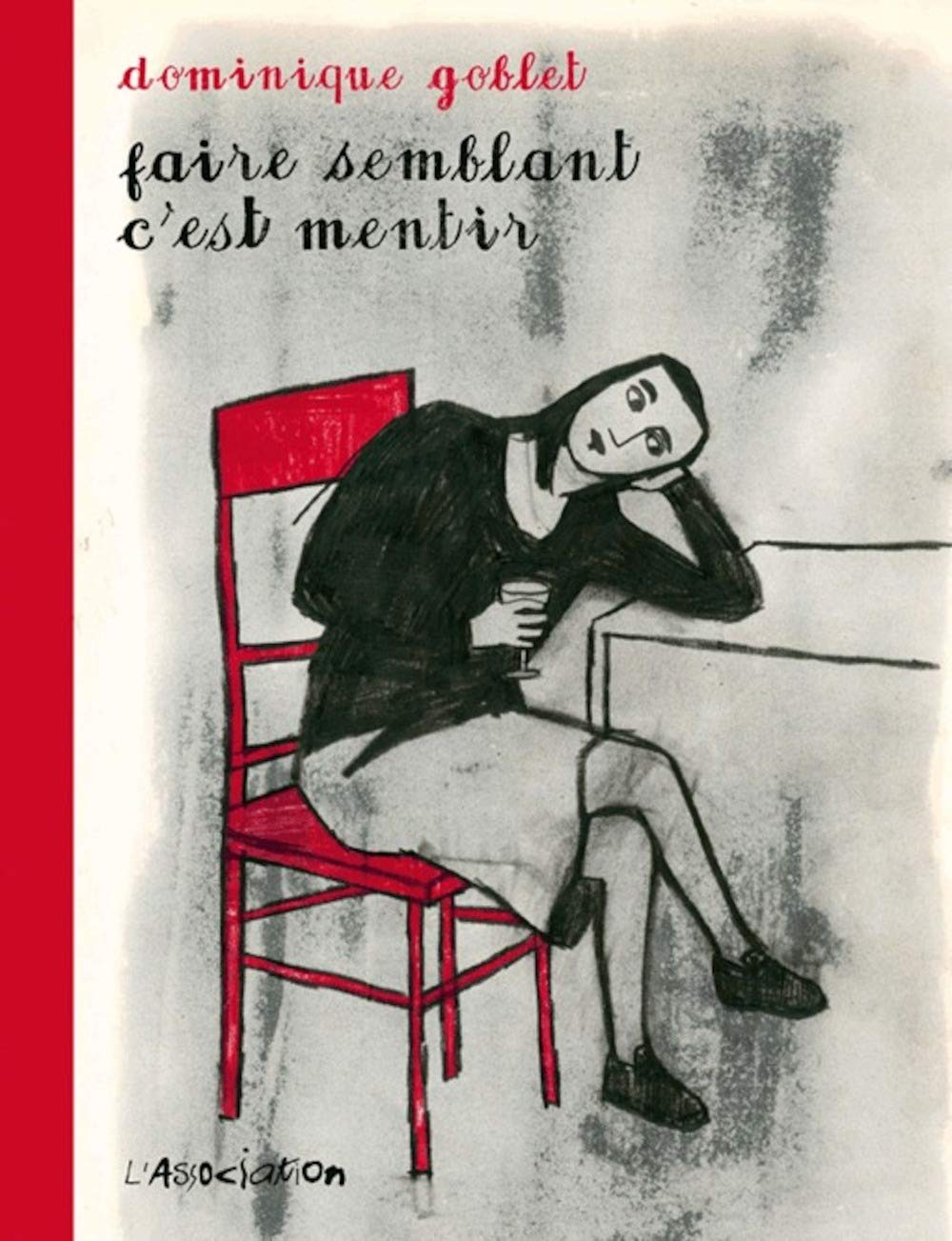 Faire semblant c'est mentir (ASSOCIATION)
Faire semblant c'est mentir (ASSOCIATION)