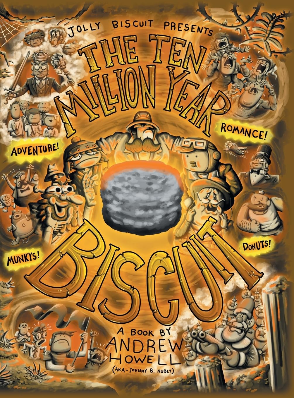 The Ten Million Year Biscuit (FriesenPress)
The Ten Million Year Biscuit (FriesenPress)