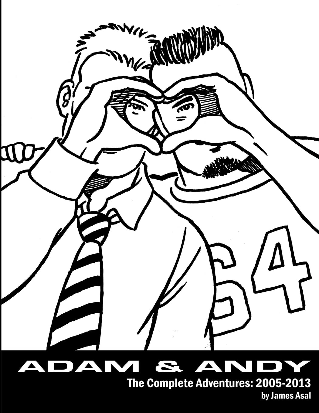 Adam & Andy. The Complete Adventures 2005-2013 (Lulu Press, Inc.)
Adam & Andy. The Complete Adventures 2005-2013 (Lulu Press, Inc.)