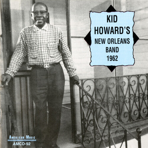 CD диск Howard, Kid: Kid Howard's New Orleans Band 1962
CD диск Howard, Kid: Kid Howard's New Orleans Band 1962