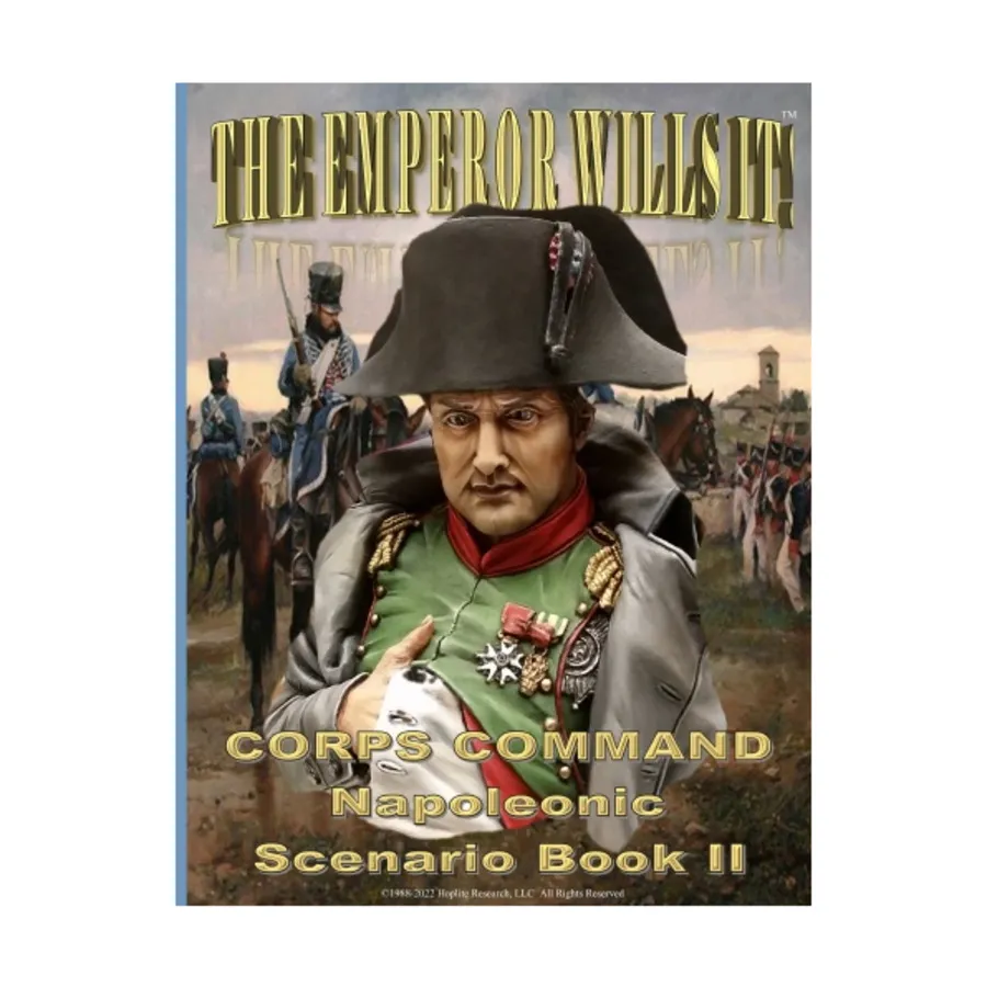 Император желает этого - Книга II наполеоновского сценария командования корпуса, Miniature Rules (Hoplite Research)
Император желает этого - Книга II наполеоновского сценария командования корпуса, Miniature Rules (Hoplite Research)