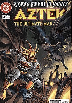 Aztek: The Ultimate Man (1996 series) #7 (DC Comics)
Aztek: The Ultimate Man (1996 series) #7 (DC Comics)