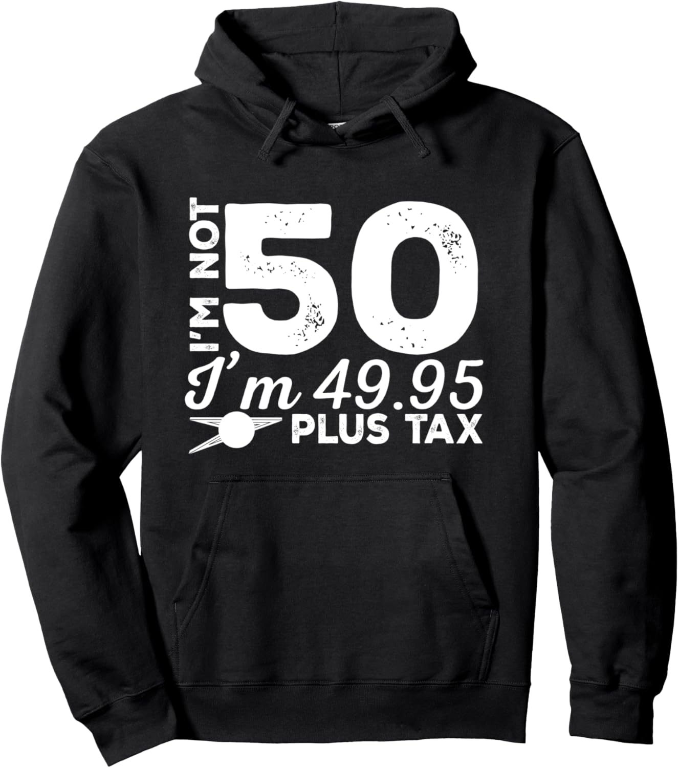 Мне не 50, мне 49,95 плюс налог - Забавная толстовка к 50-летию I'M Not 50 I'M 49.95 Plus Tax, черный
Мне не 50, мне 49,95 плюс налог - Забавная толстовка к 50-летию I'M Not 50 I'M 49.95 Plus Tax, черный