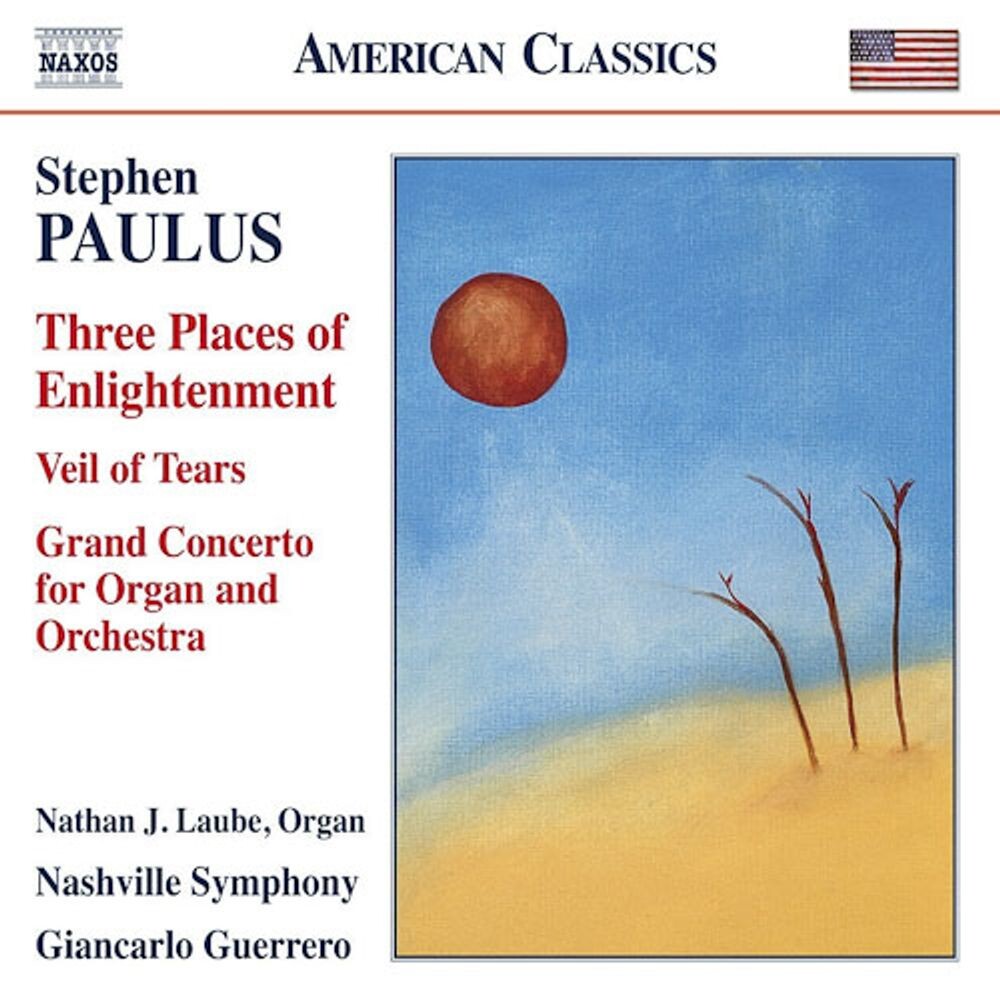 Диск CD Paulus: Three Places of Enlightenment, Veil of Tears & Grand Concerto for Organ and Orchestra - Stephen Paulus
Диск CD Paulus: Three Places of Enlightenment, Veil of Tears & Grand Concerto for Organ and Orchestra - Stephen Paulus