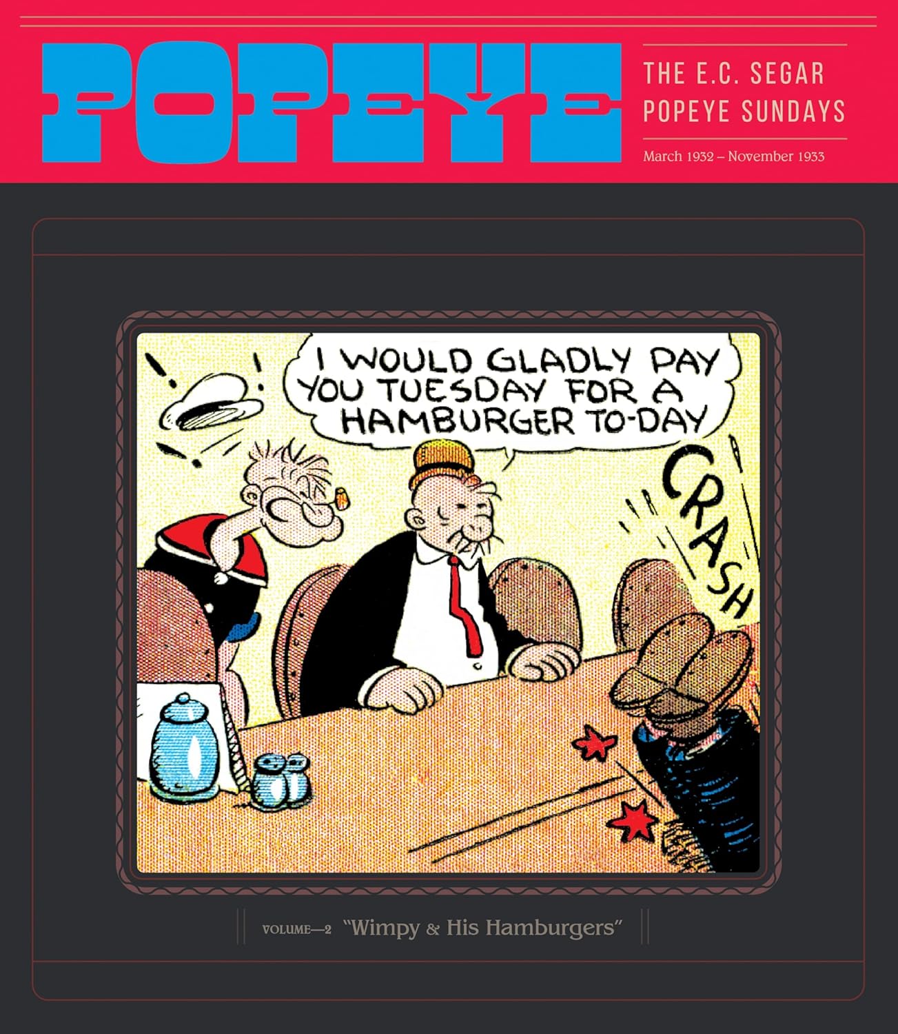 Popeye Volume 2: Wimpy & His Hamburgers (POPEYE HC) (Fantagraphics Books)
Popeye Volume 2: Wimpy & His Hamburgers (POPEYE HC) (Fantagraphics Books)