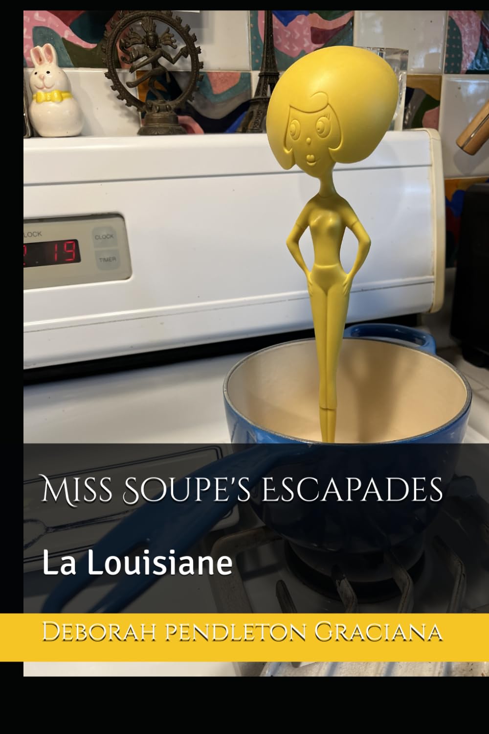 Miss Soupe's Escapades: La Louisiane (Independently published)
Miss Soupe's Escapades: La Louisiane (Independently published)