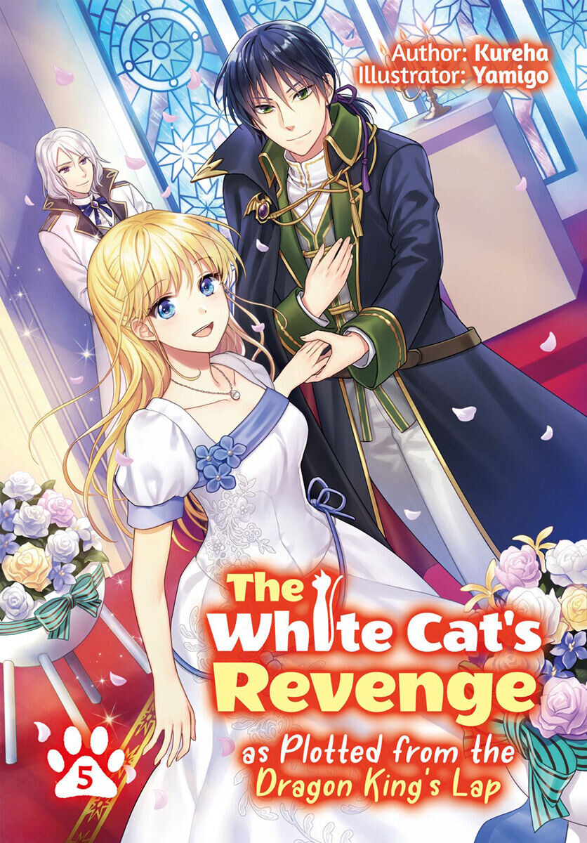 Новелла The White Cat's Revenge as Plotted from the Dragon King's Lap Novel Volume 5
Новелла The White Cat's Revenge as Plotted from the Dragon King's Lap Novel Volume 5