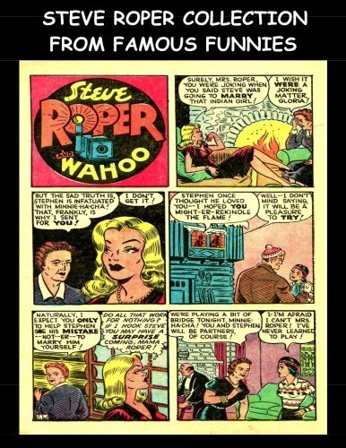 Steve Roper Collection From Famous Funnies: Steve Roper Stories From The Golden Age Comics Famous Funnies (CreateSpace Independent Publishing Platform)
Steve Roper Collection From Famous Funnies: Steve Roper Stories From The Golden Age Comics Famous Funnies (CreateSpace Independent Publishing Platform)