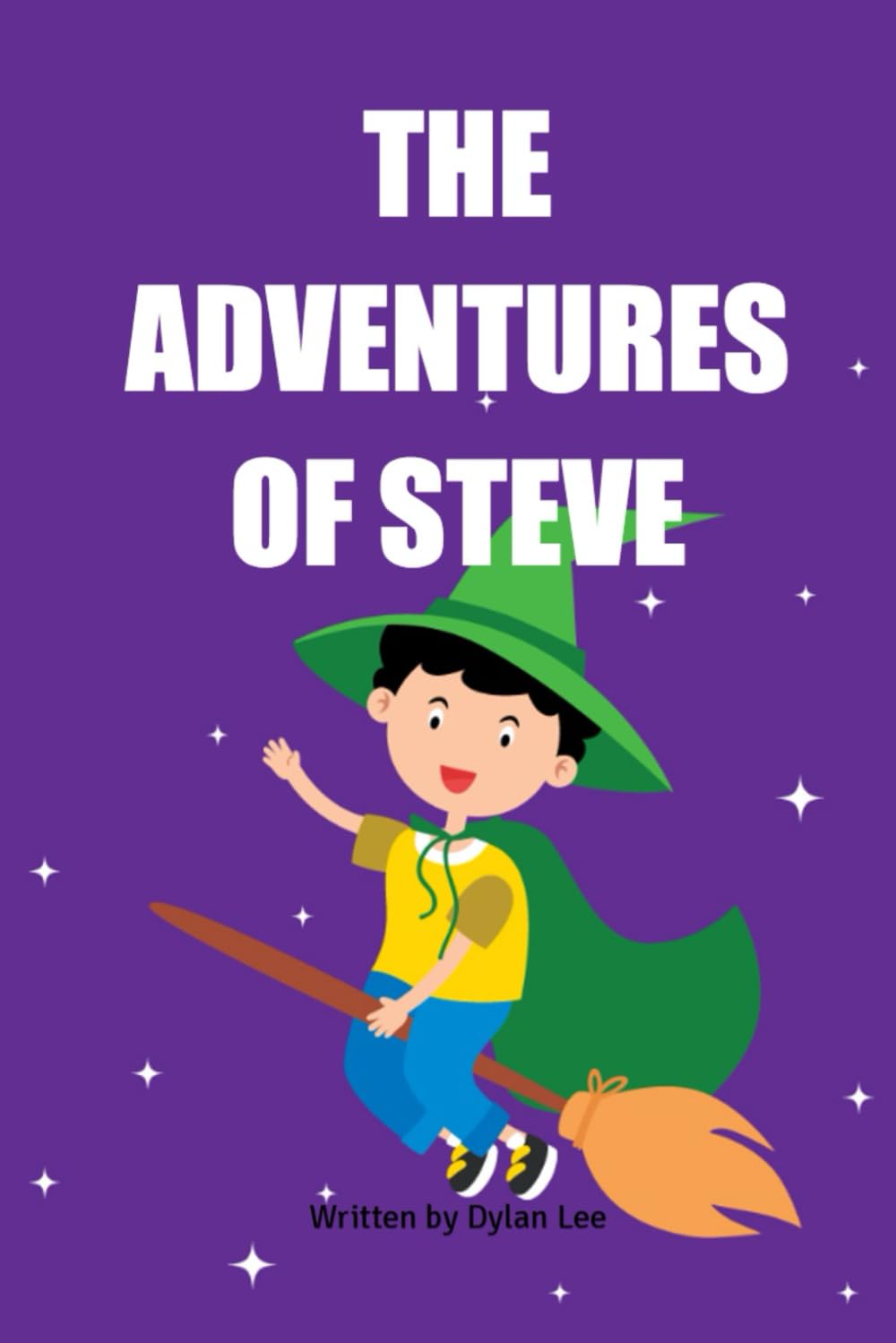 THE ADVENTURES OF STEVE (Independently published)
THE ADVENTURES OF STEVE (Independently published)