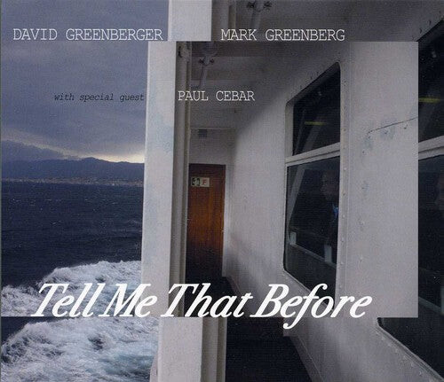 CD диск Greenberger, David & Greenberg, Mark with Cebar, Paul: Tell Me That Before
CD диск Greenberger, David & Greenberg, Mark with Cebar, Paul: Tell Me That Before