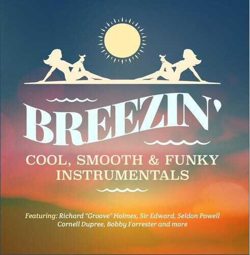 CD диск Breezin: Cool Smooth & Funky Instrumentals / Var: Breezin - Cool, Smooth & Funky Instrumentals
CD диск Breezin: Cool Smooth & Funky Instrumentals / Var: Breezin - Cool, Smooth & Funky Instrumentals