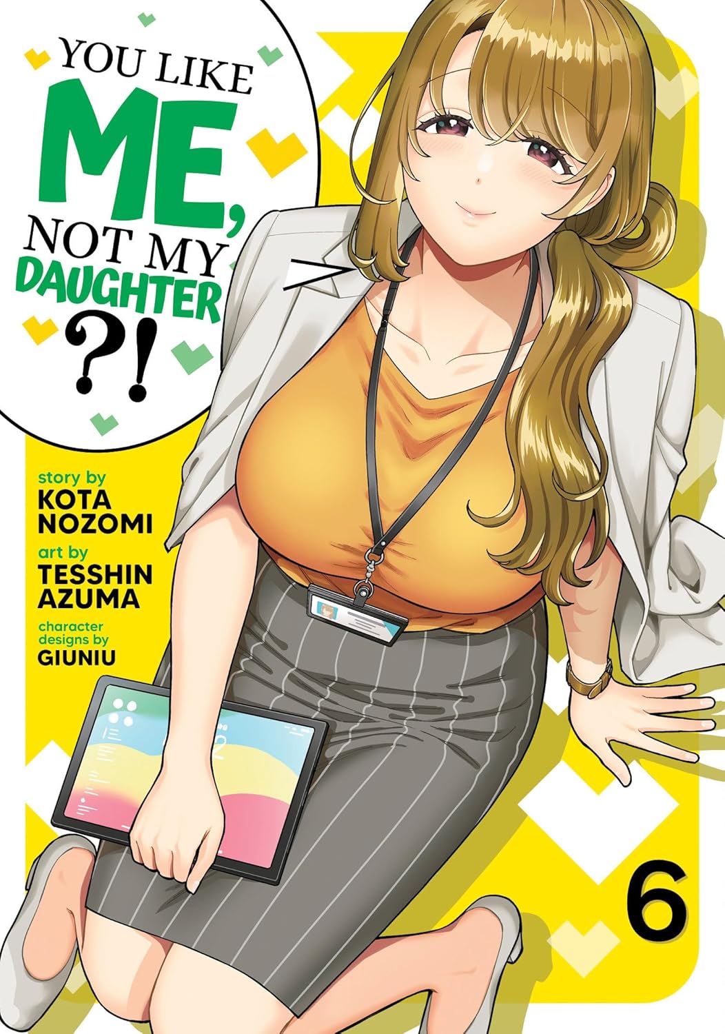 You Like Me, Not My Daughter! (Manga) Vol. 6 (Seven Seas)
You Like Me, Not My Daughter! (Manga) Vol. 6 (Seven Seas)