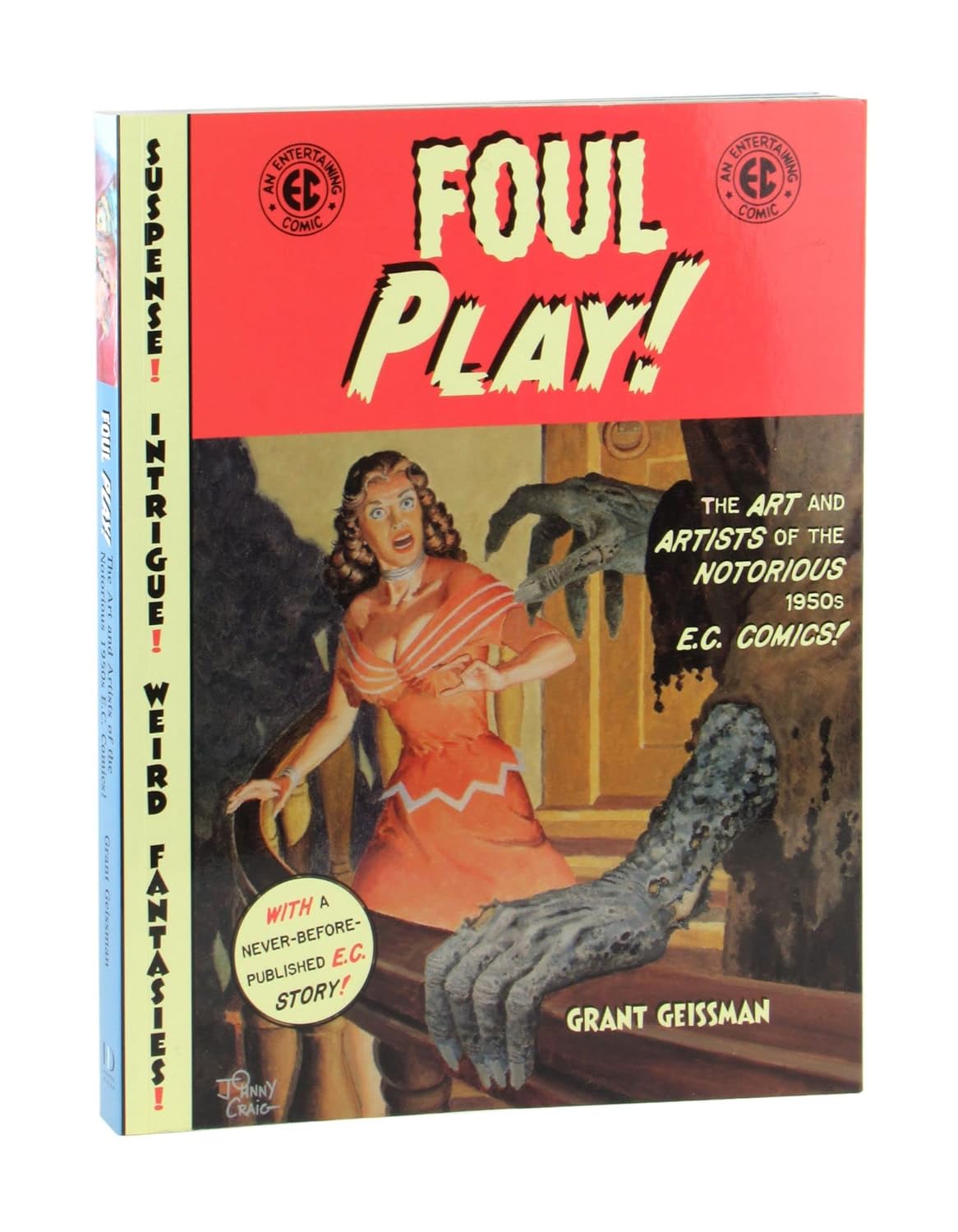 Foul Play!: The Art and Artists of the Notorious 1950s E.C. Comics! (Harper Paperbacks)
Foul Play!: The Art and Artists of the Notorious 1950s E.C. Comics! (Harper Paperbacks)